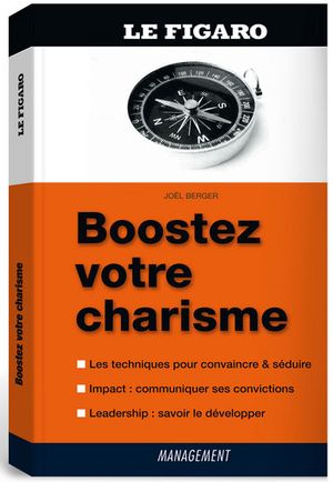 Boostez votre charisme