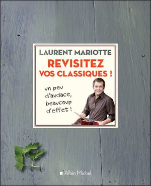 Revisitez vos classiques