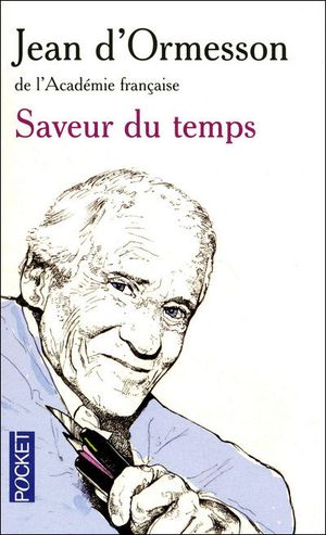 Saveur du temps, chroniques du temps qui passe