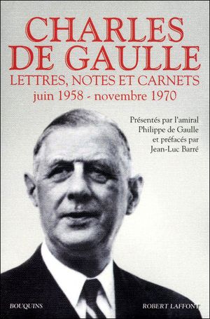 Lettres, notes et carnets du général de Gaulle