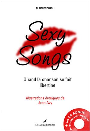 Sexy songs : quand la chanson se fait libertine