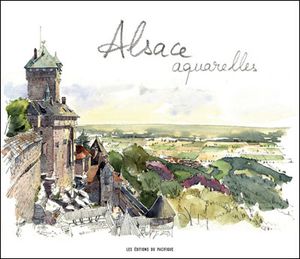 Alsace aquarelles