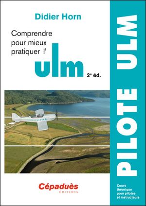 Comprendre pour mieux pratiquer l'ulm