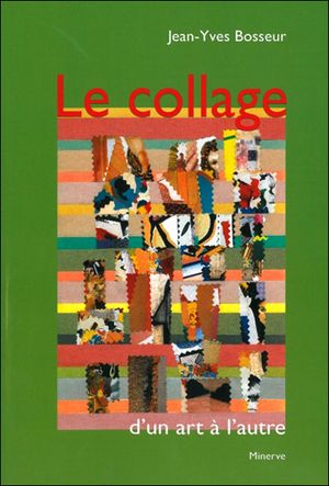 Le collage, d'un art à l'autre