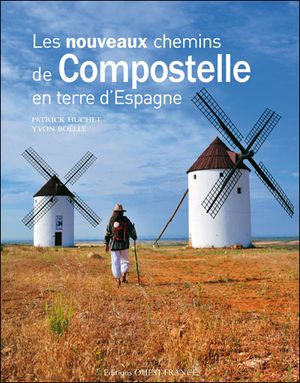 Les nouveaux chemins de Compostelle en terre d'Espagne