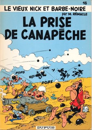La Prise de Canapêche - Le Vieux Nick et Barbe-Noire, tome 16