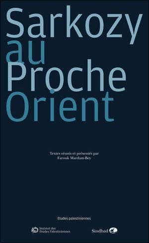 Sarkozy au Proche-Orient