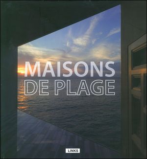 Architecture et design : maisons de plage