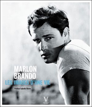 Marlon Brando, les images d'une vie