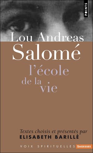 Lou Andreas-Salomé, l'école de la vie