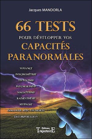 66 tests pour développer vos capacités paranormales