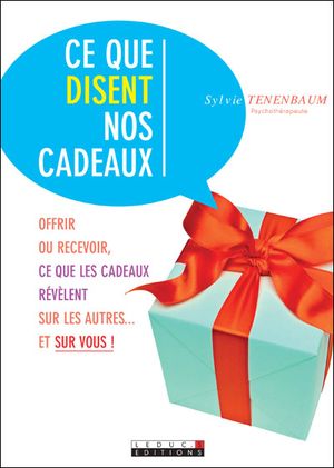 Ce que disent nos cadeaux