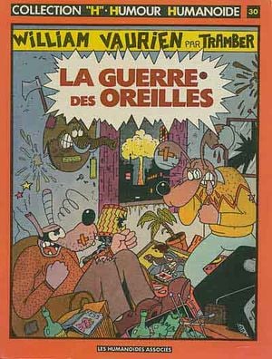 La guerre des oreilles - William Vaurien, tome 2