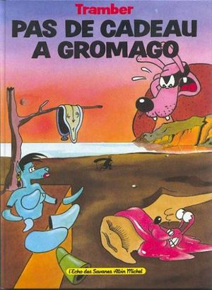 Pas de cadeau a Gromago - William Vaurien, tome 4