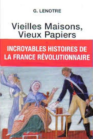 Vieilles maisons, vieux papiers, tome 1