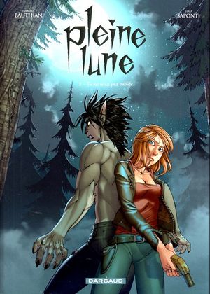 Tu ne m'as pas oubliée - Pleine Lune, tome 2