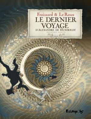 Le Dernier Voyage d'Alexandre de Humboldt, tome 2