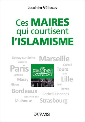 Ces maires qui courtisent l'islamisme