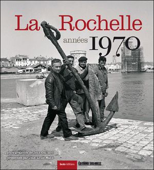 La Rochelle année 1970