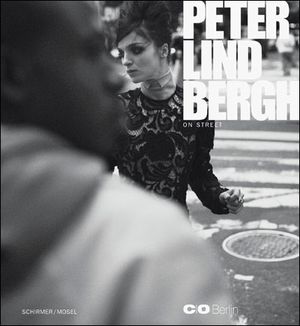 Peter Lindbergh On Street