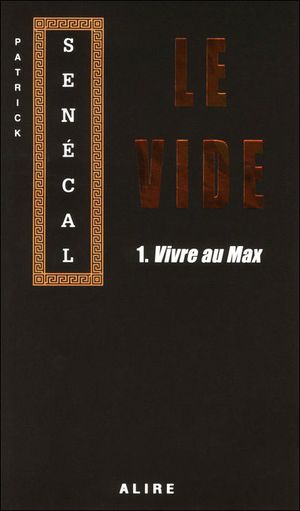 Vivre au max