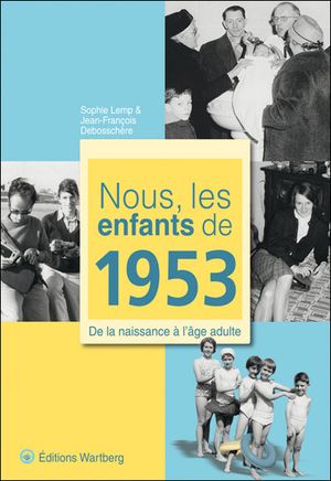 Nous, les enfants de 1953