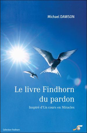 Le livre Findhorn du pardon