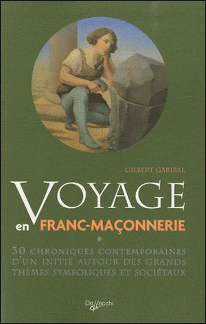 Voyage au coeur de la franc-maçonnerie