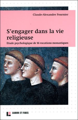 S'engager dans la vie religieuse