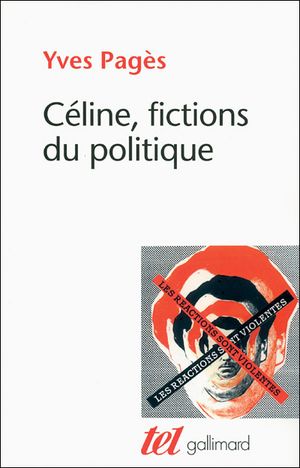 Les fictions du politique chez L.F. Céline