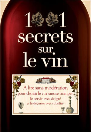 1001 secrets sur le vin