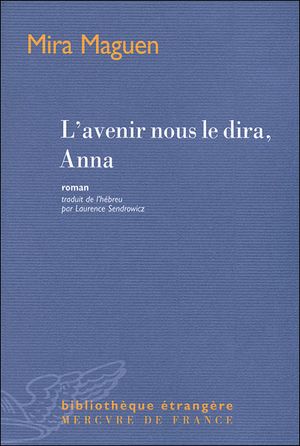 L'avenir nous le dira, Anna