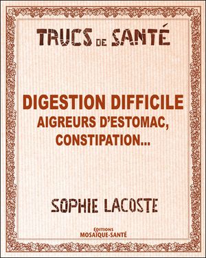 Digestion difficile