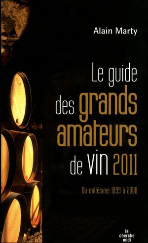 Le guide des grands amateurs de vins 2011