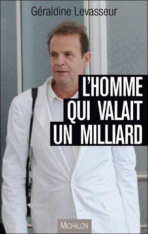 L'homme qui valait un milliard