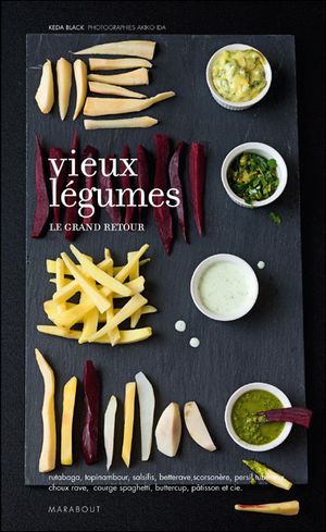 Vieux légumes, le grand retour