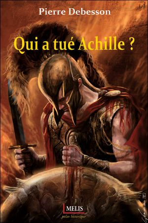 Qui a tué Achille ?