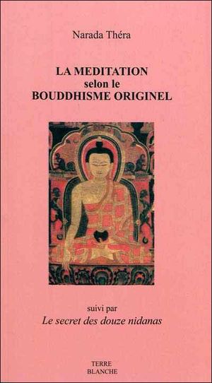 La méditation selon le bouddhisme originel