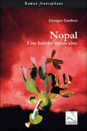 Nopal, une balafre mexicaine