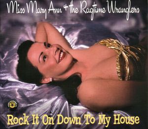 Rock It On Down to My House