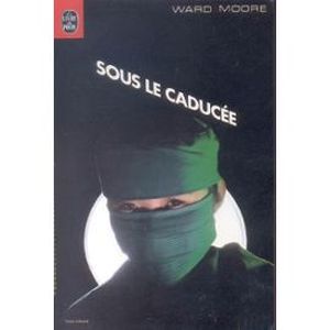 Sous le caducée