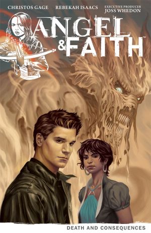 Death and Consequences - Angel & Faith, tome 4