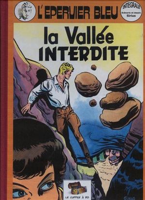 La vallée interdite - L'épervier bleu, tome 6