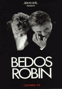 Bedos/Robin - Spectacle (1992) - SensCritique