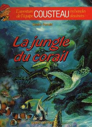 Cousteau - La jungle de corail, tome 2