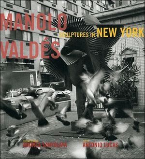 Manolo Valdés à New York