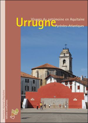 Urrugne : un patrimoine basque entre mer et montagne