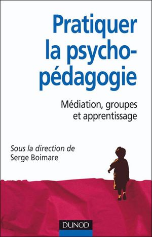 Pratiquer l'aide psychopédagogique