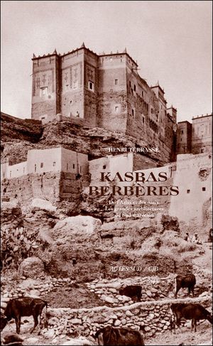 Kasbahs berbères de l'atlas et des oasis