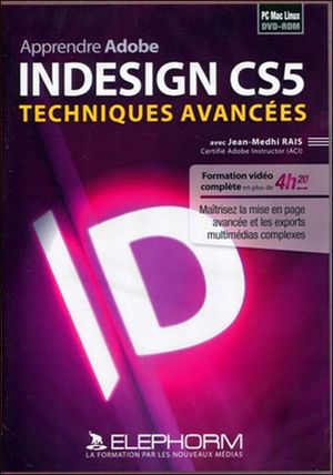 Apprendre Indesign CS5 : techniques avancées
